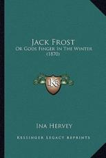 Jack Frost - Ina Hervey