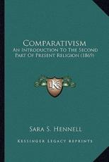 Comparativism - Sara S Hennell (author)