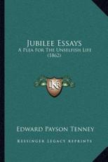 Jubilee Essays - Edward Payson Tenney (author)