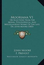 Mooriana V1 - John Moore, F Prevost (other), F Blagdon (other)