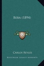 Beba (1894) - Carlos Reyles (author)