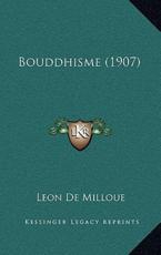 Bouddhisme (1907) - Leon De Milloue