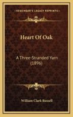 Heart Of Oak - William Clark Russell (author)
