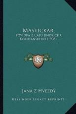 Mastickar - Jana Z Hvezdy (author)