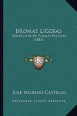 Bromas Ligeras - Jose Moreno Castello (author)