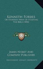 Kenneth Forbes - James Nisbet and Company Publisher (author)
