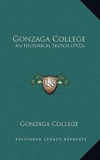 Gonzaga College - Gonzaga College (author)