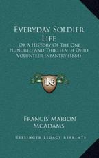Everyday Soldier Life - Francis Marion McAdams