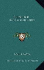 Frochot - Louis Passy (author)