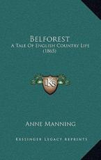 Belforest - Anne Manning (author)