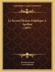 Le Second Hymne Delphique A Apollon (1897) - Theodore Reinach, Leon Boellmann