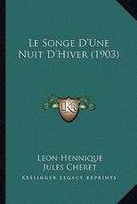 Le Songe D'Une Nuit D'Hiver (1903) - Leon Hennique, Jules Cheret