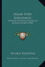 Islam Und Judaismus - Roubin Knopping (author)