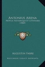 Antonius Arena - Augustin Fabre