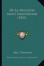 De La Religion Saint-Simonienne (1831) - Abel Transon