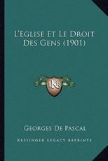 L'Eglise Et Le Droit Des Gens (1901) - Georges De Pascal (author)