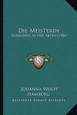 Die Meisterin - Johanna Wolff Hamburg