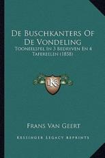 De Buschkanters Of De Vondeling - Frans Van Geert (author)