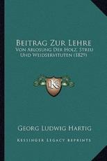 Beitrag Zur Lehre - Georg Ludwig Hartig
