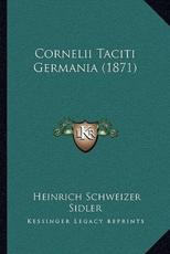 Cornelii Taciti Germania (1871) - Heinrich Schweizer Sidler