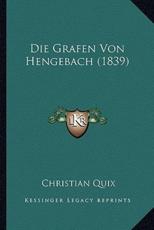 Die Grafen Von Hengebach (1839) - Christian Quix (author)