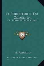 Le Portefeuille Du Comedien - M Raynaud (author)