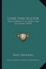 Lyrik Und Kultur - Karl Henckell