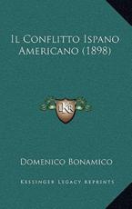 Il Conflitto Ispano Americano (1898) - Domenico Bonamico (author)