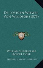 De Lostgen Wiewer Von Windsor (1877) - William Shakespeare, Robert Dorr