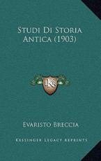 Studi Di Storia Antica (1903) - Evaristo Breccia (author)