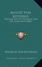 August Von Kotzebue - Wilhelm Von Kotzebue