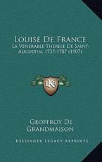 Louise De France - Geoffroy De Grandmaison (author)