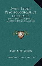 Swift Etude Psychologique Et Litteraire - Paul Max Simon (author)