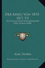 Der Krieg Von 1870-1871 V3 - Karl Tanera