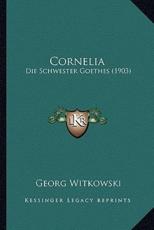 Cornelia - Georg Witkowski (author)