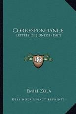 Correspondance - Emile Zola