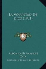 La Voluntad De Dios (1921) - Alfonso Hernandez Cata (author)