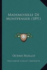 Mademoiselle De Montpensier (1891) - Octave Feuillet (introduction)