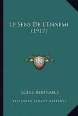 Le Sens De L'Ennemi (1917) - Louis Bertrand (author)