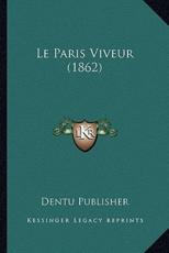 Le Paris Viveur (1862)