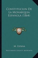 Constitucion de La Monarquia Espanola (1864)