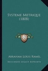 Systeme Metrique (1808) - Abraham Louis Ramel (author)