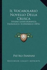 Il Vocabolario Novello Della Crusca - Pietro Fanfani
