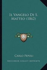 Il Vangelo Di S. Matteo (1862) - Carlo Pepoli (author)