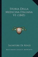 Storia Della Medicina Italiana V1 (1845) - Salvatore De Renzi (author)