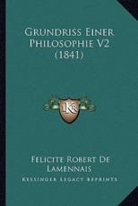 Grundriss Einer Philosophie V2 (1841) - Felicite Robert De Lamennais