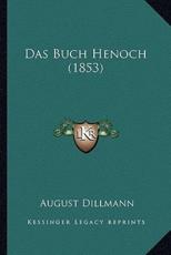 Das Buch Henoch (1853) - August Dillmann (translator)