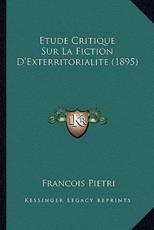 Etude Critique Sur La Fiction D'Exterritorialite (1895)