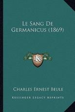 Le Sang De Germanicus (1869) - Charles-Ernest Beule