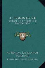 Le Polonais V4 - Au Bureau Du Journal Publisher (author)